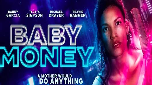 مشاهدة فيلم Baby Money 2021 مترجم