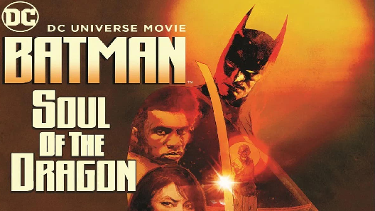 مشاهدة فيلم Batman Soul of the Dragon 2021 مترجم