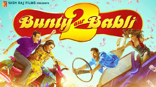 مشاهدة فيلم Bunty Aur Babli 2 2021 مترجم