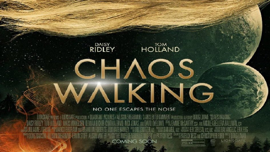 مشاهدة فيلم Chaos Walking 2021 مترجم
