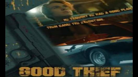 مشاهدة فيلم Good Thief 2021 مترجم