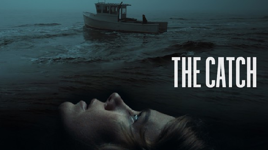 مشاهدة فيلم The Catch 2020 مترجم