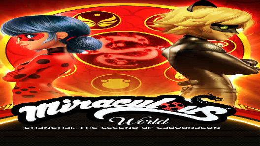 مشاهدة فيلم Miraculous World Shanghai the Legend of Lady Dragon 2021 مترجم