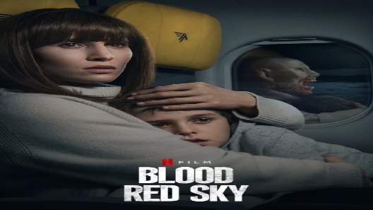 مشاهدة فيلم Blood Red Sky 2021 مترجم