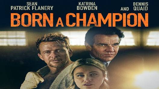مشاهدة فيلم Born a Champion 2021 مترجم