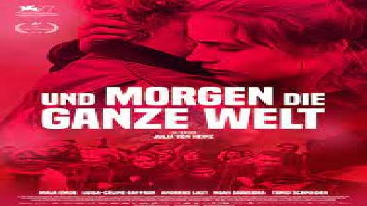 مشاهدة فيلم And Tomorrow The Entire World 2020 مترجم