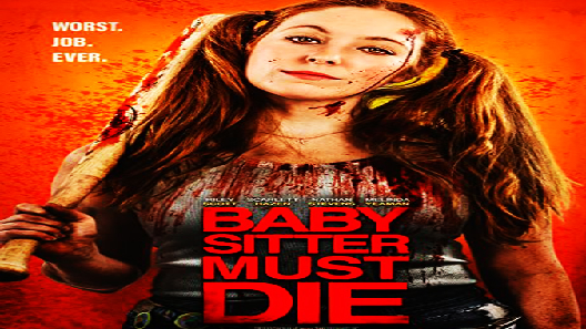 مشاهدة فيلم Babysitter Must Die 2021 مترجم