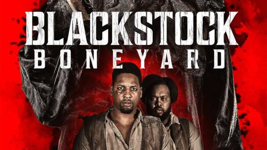 مشاهدة فيلم Blackstock Boneyard 2021 مترجم