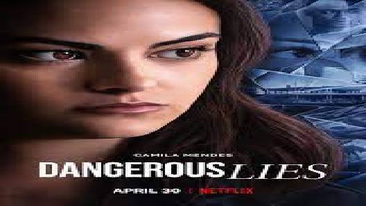 مشاهدة فيلم Dangerous Lies 2020 مترجم