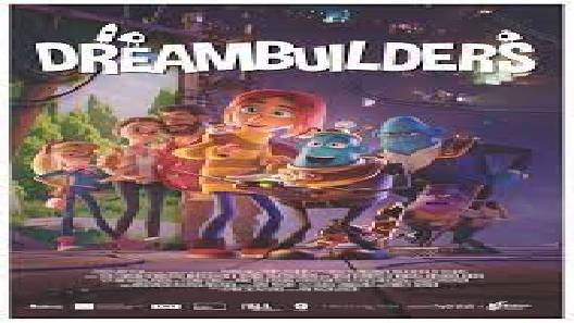 مشاهدة فيلم Dreambuilders 2020 مترجم