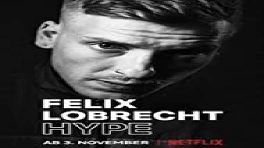 مشاهدة فيلم Felix Lobrecht Hype 2020 مترجم