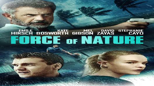 مشاهدة فيلم Force Of Nature 2020 مترجم