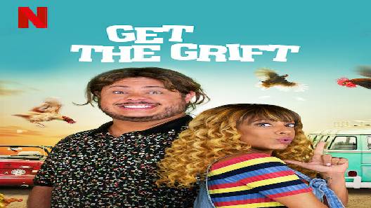 مشاهدة فيلم Get the Grift 2021 مترجم