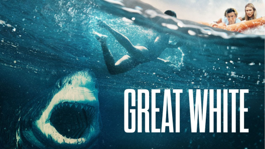 مشاهدة فيلم Great White 2021 مترجم