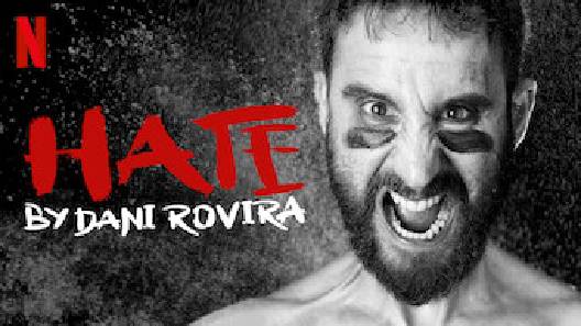 مشاهدة فيلم Hate by Dani Rovira 2021 مترجم