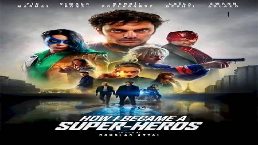 مشاهدة فيلم How I Became a Super Hero 2021 مترجم