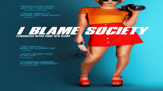 مشاهدة فيلم I Blame Society 2020 مترجم