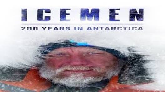 مشاهدة فيلم Icemen 200 Years In Antarctica 2020 مترجم