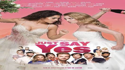مشاهدة فيلم Just Say Yes 2021 مترجم