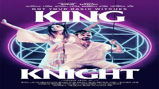 مشاهدة فيلم King Knight 2021 مترجم