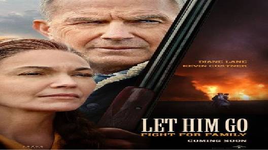 مشاهدة فيلم Let Him Go 2020 مترجم