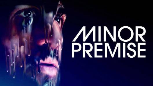 مشاهدة فيلم Minor Premise 2020 مترجم