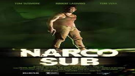 مشاهدة فيلم Narco Sub 2021 مترجم