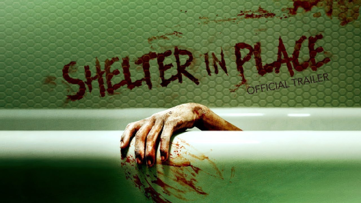 مشاهدة فيلم Shelter in Place 2021 مترجم