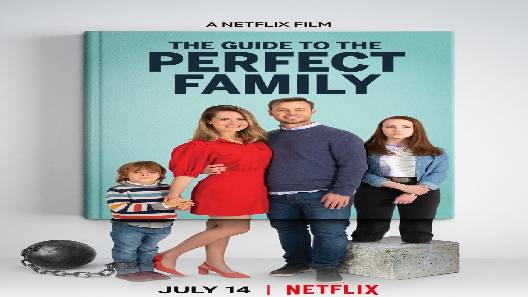 مشاهدة فيلم The Guide to the Perfect Family 2021 مترجم