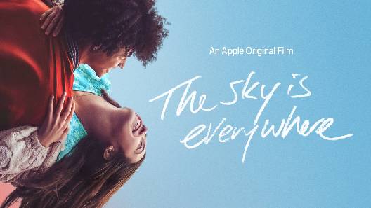 مشاهدة فيلم The Sky Is Everywhere 2022 مترجم