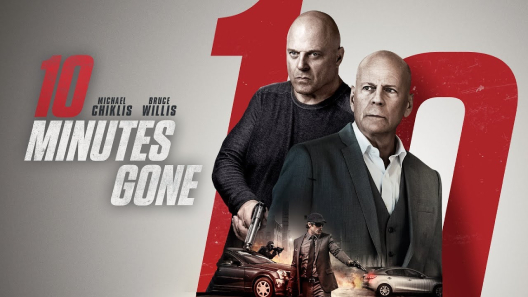 مشاهدة فيلم 10 Minutes Gone 2019 مترجم