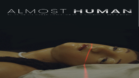 مشاهدة فيلم Almost Human 2019 مترجم