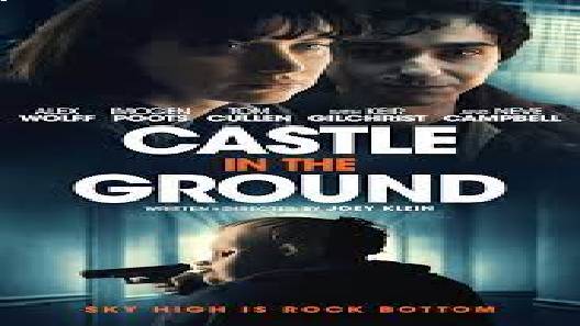 مشاهدة فيلم Castle In The Ground 2019 مترجم