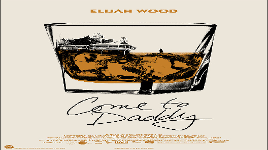 مشاهدة فيلم Come To Daddy 2019 مترجم