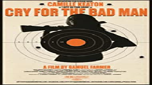 مشاهدة فيلم Cry For The Bad Man 2019 مترجم