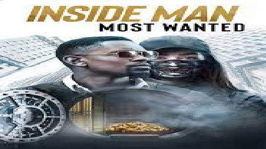 مشاهدة فيلم Inside Man Most Wanted 2019 مترجم