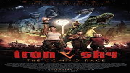 مشاهدة فيلم Iron Sky The Coming Race 2019 مترجم