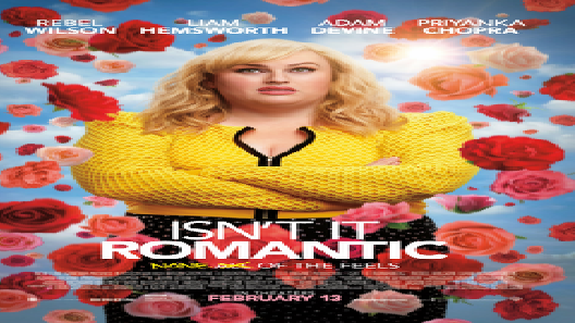 مشاهدة فيلم Isnt It Romantic 2019 مترجم