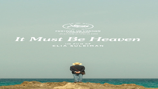 مشاهدة فيلم It Must Be Heaven 2019 مترجم