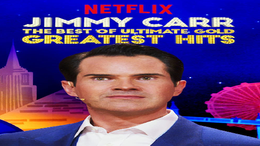 مشاهدة فيلم Jimmy Carr The Best Of Ultimate Gold Greatest Hits 2019 مترجم