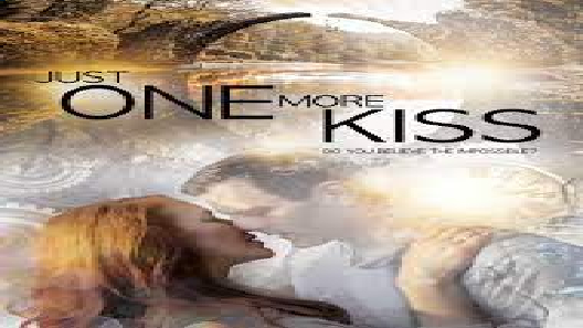 مشاهدة فيلم Just One More Kiss 2019 مترجم