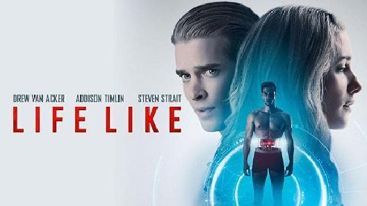 مشاهدة فيلم Life Like 2019 مترجم