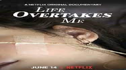 مشاهدة فيلم Life Overtakes Me 2019 مترجم