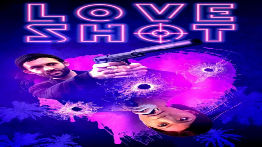 مشاهدة فيلم Love Shot 2019 مترجم