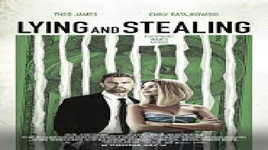 مشاهدة فيلم Lying And Stealing  2019 مترجم