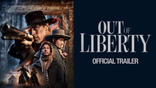 مشاهدة فيلم Out Of Liberty 2019 مترجم