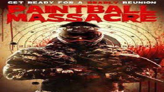 مشاهدة فيلم Paintball Massacre 2020 مترجم