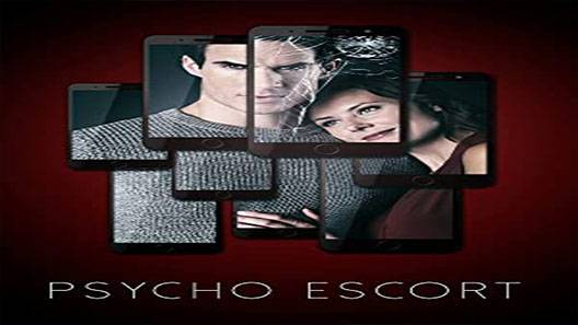مشاهدة فيلم Psycho Escort 2020 مترجم