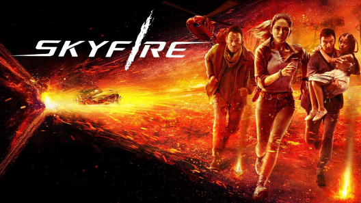 مشاهدة فيلم Skyfire 2019 مترجم