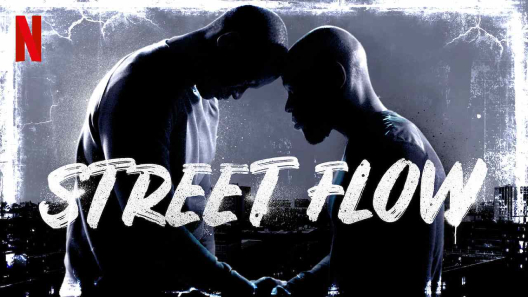 مشاهدة فيلم Street Flow 2019 مترجم